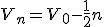 V_{n}=V_{0}-\frac{1}{2}n